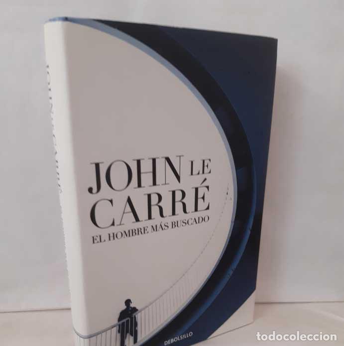 Libros: EL HOMBRE M&Aacute;S BUSCADO - LE CARR&Eacute;, JOHN - Foto 1