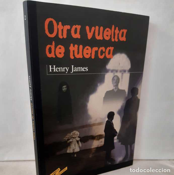 Libros: OTRA VUELTA DE TUERCA - JAMES, HENRY - Foto 1