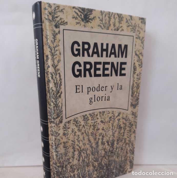 Libros: EL PODER Y LA GLORIA - GREENE, GRAHAM - Foto 1