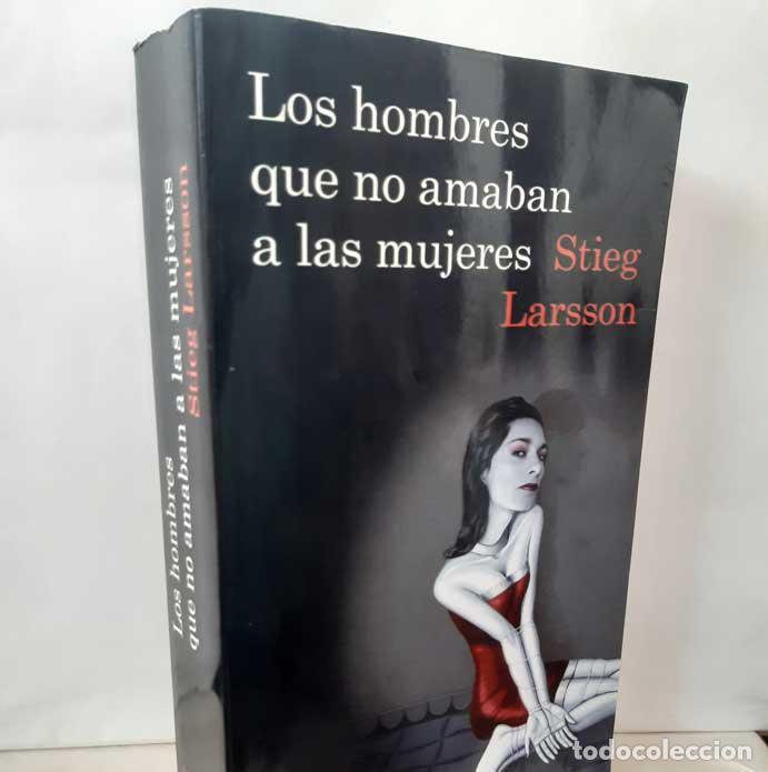 Libros: LOS HOMBRES QUE NO AMABAN A LAS MUJERES (MILLENNIUM 1) - LARSSON, STIEG