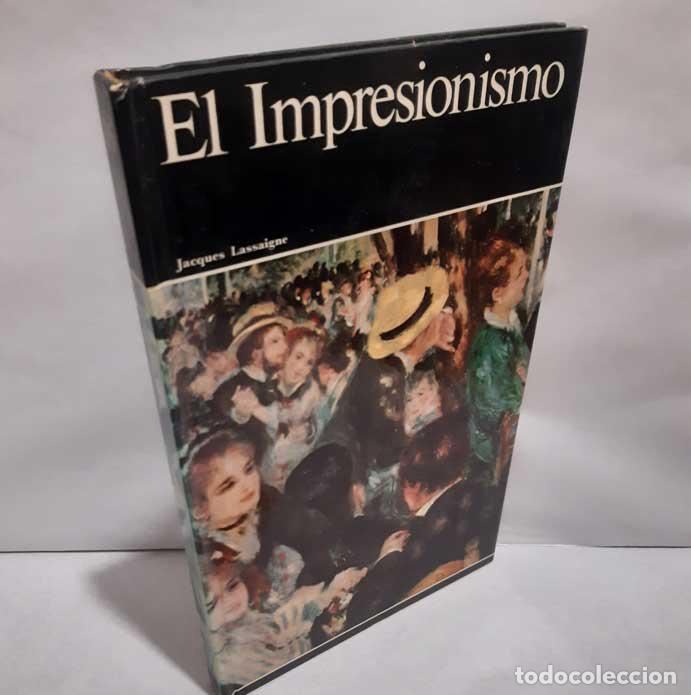Libros: EL IMPRESIONISMO - LASSAIGNE, JACQUES - Foto 1