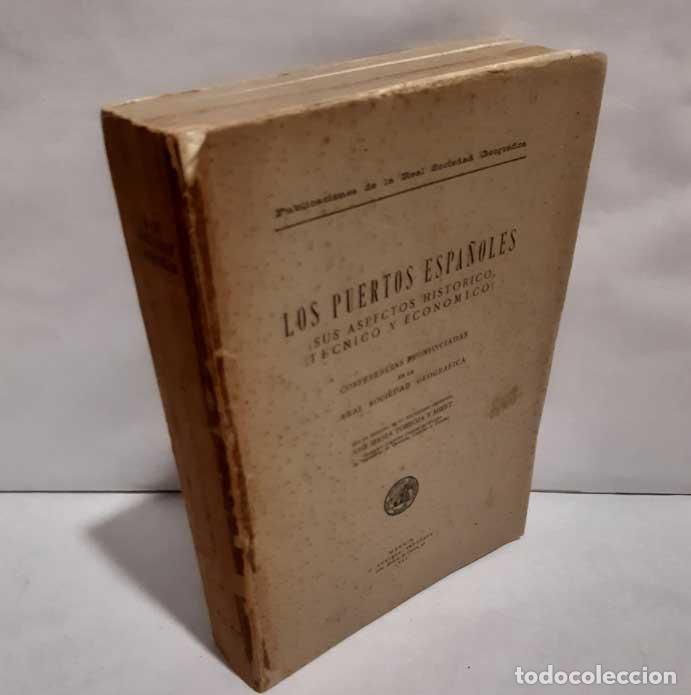 Libri di seconda mano: LOS PUERTOS ESPA&Ntilde;OLES (SUS ASPECTOS HIST&Oacute;RICO, T&Eacute;CNICO Y ECON&Oacute;MICO) - TORROJA Y MIRET, JOS&Eacute; MAR&Iacute;A