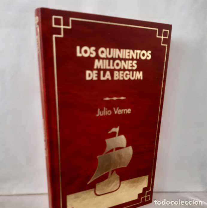Libros: LOS QUINIENTOS MILLONES DE LA BEGUM - VERNE, JULIO
