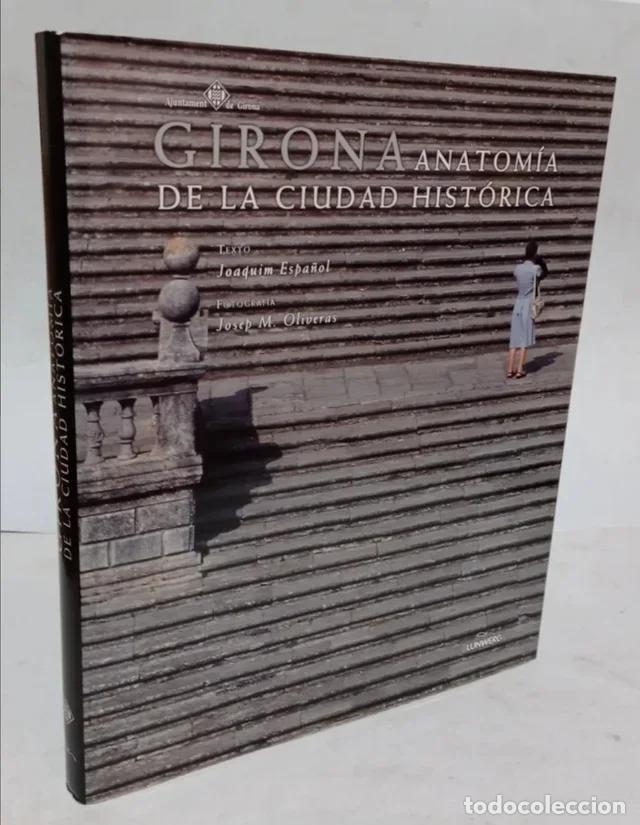 Libros: Girona: Anatom&iacute;a de la ciudad hist&oacute;rica (Lunwerg) - Foto 1