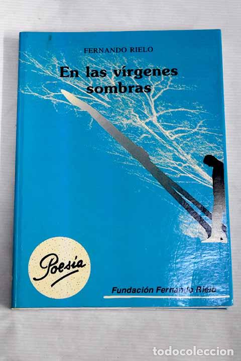 Libros: En las v&iacute;rgenes sombras.- Rielo, Fernando - Foto 1