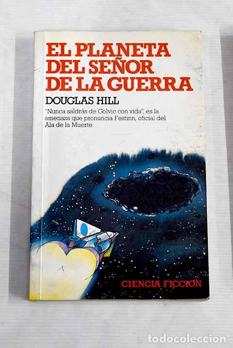 Libros: El planeta del se&ntilde;or de la guerra.- Hill, Douglas - Foto 1