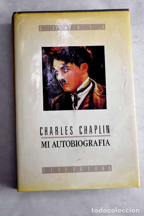 Libros: Mi autobiograf&iacute;a: Chaplin, Charlie.- Chaplin, Charlie - Foto 1