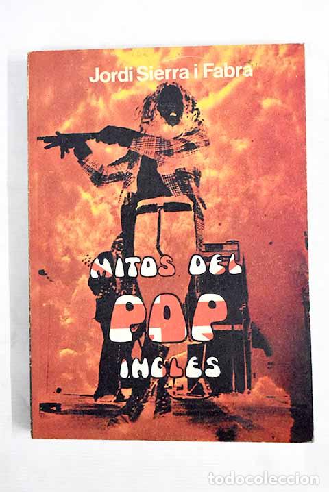 Libros: Mitos del pop ingl&eacute;s.- Sierra i Fabra, Jordi - Foto 1