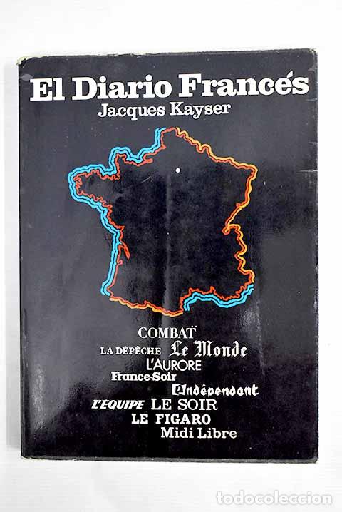 Libros: El diario franc&eacute;s: Kayser, Jacques.- Kayser, Jacques - Foto 1