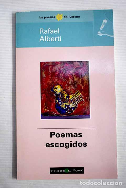 Libros: Poemas escogidos: Alberti, Rafael.- Alberti, Rafael - Foto 1