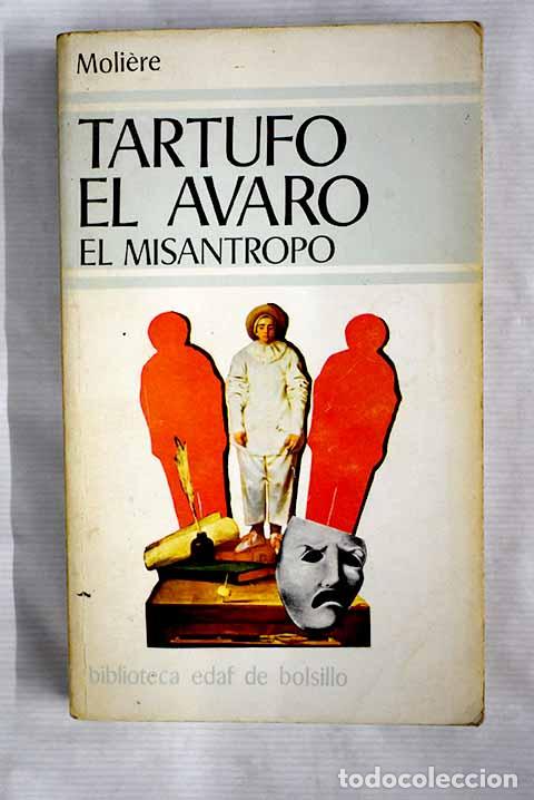 Libros: Tartufo, o El impostor; El avaro ; El mis&aacute;ntropo.- Moli&egrave;re - Foto 1