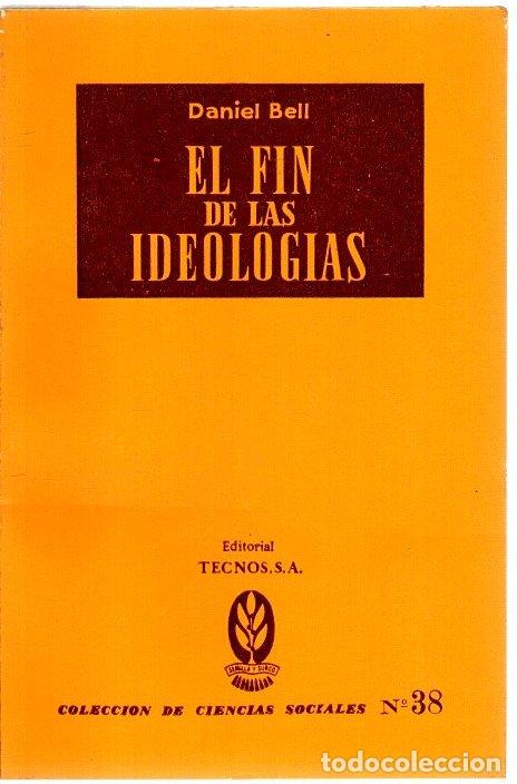 Libros: El fin de las ideolog&iacute;as - Bell, Daniel - Foto 1