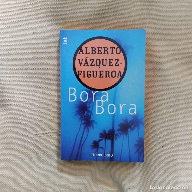 Libros: Bora Bora - Alberto V&aacute;zquez-Figueroa - Foto 1