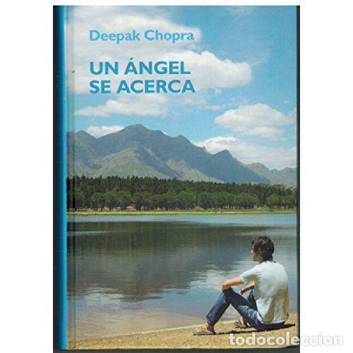 Libros: UN ANGEL SE ACERCA - DEEPAK CHOPRA - Foto 1