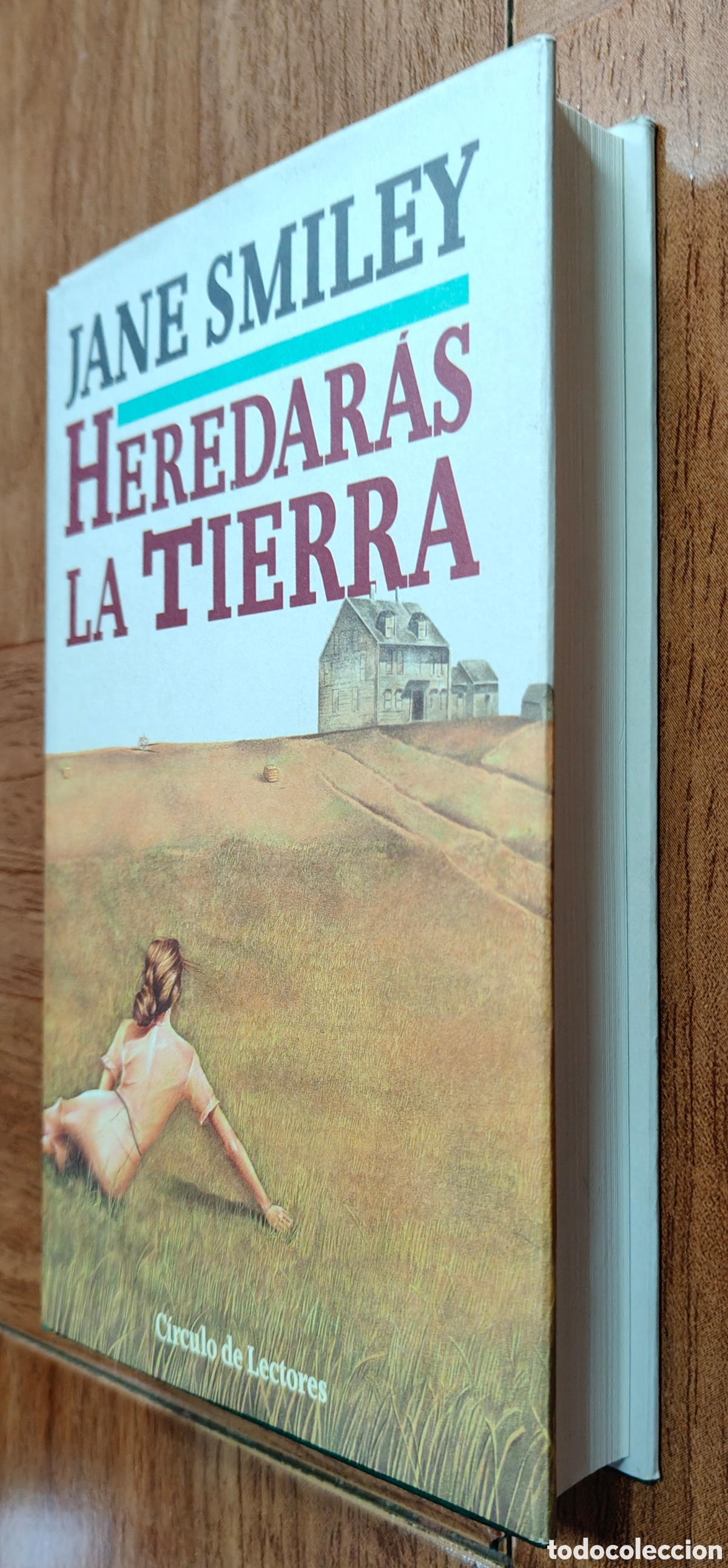 Libros: Heredar&aacute;s la tierra � C&iacute;rculo de Lectores - Jane Smiley - Foto 2