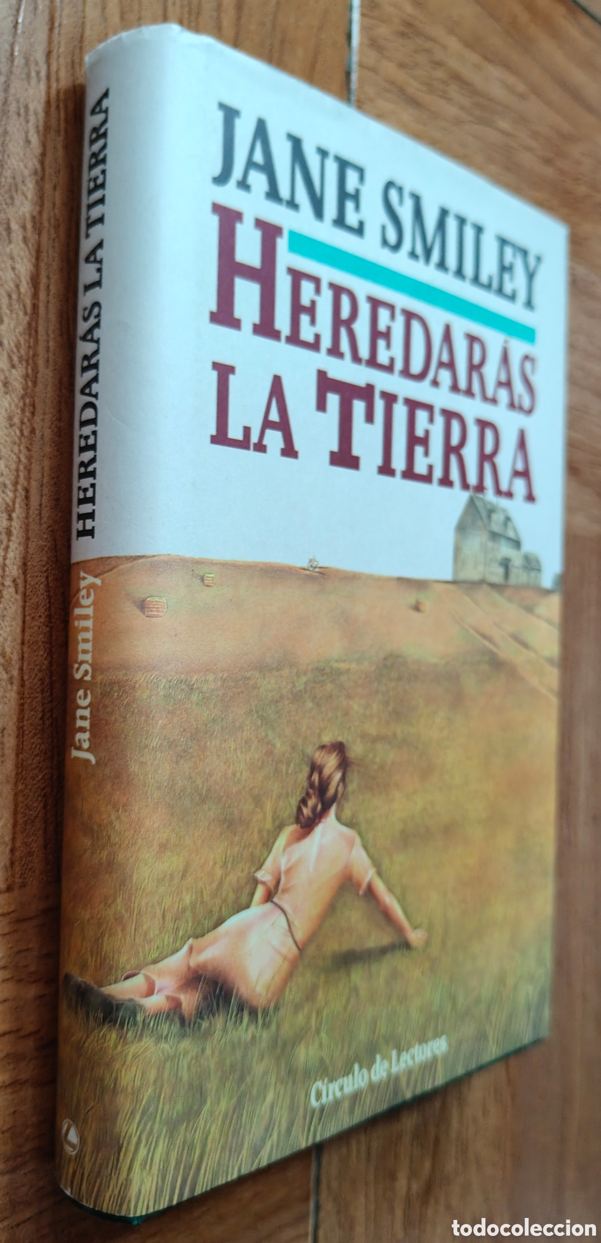Libros: Heredar&aacute;s la tierra � C&iacute;rculo de Lectores - Jane Smiley - Foto 1