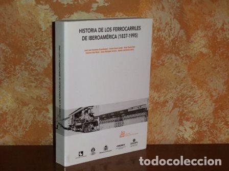 books: HISTORIA DE LOS FERROCARRILES DE IBEROAM&Eacute;RICA (1837-1995) - VV. AA.
