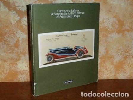 B&uuml;cher: CARROZZERIA ITALIANA - Advancing the Art and Science of Automobile Design - VV. AA. - Edited by Ange