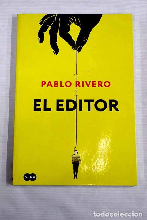 Libros: El editor: Rivero, Pablo.- Rivero, Pablo - Foto 1