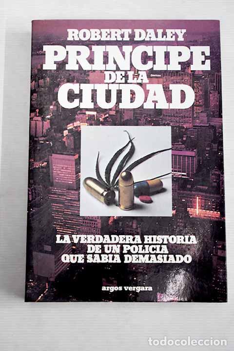 Libros: Pr&iacute;ncipe de la ciudad.- Daley, Robert - Foto 1