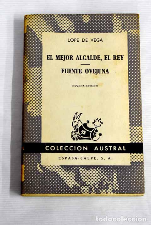 Libros: El mejor alcalde, el rey ; Fuente Ovejuna.- Vega, Lope de