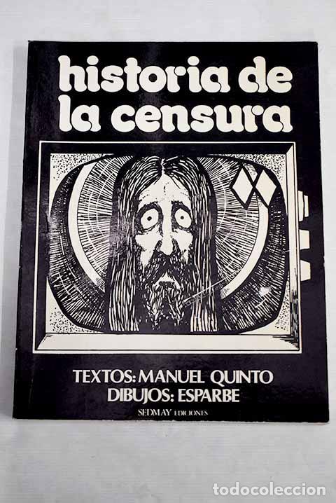Libros: Historia de la censura.- Quinto, Manuel - Foto 1