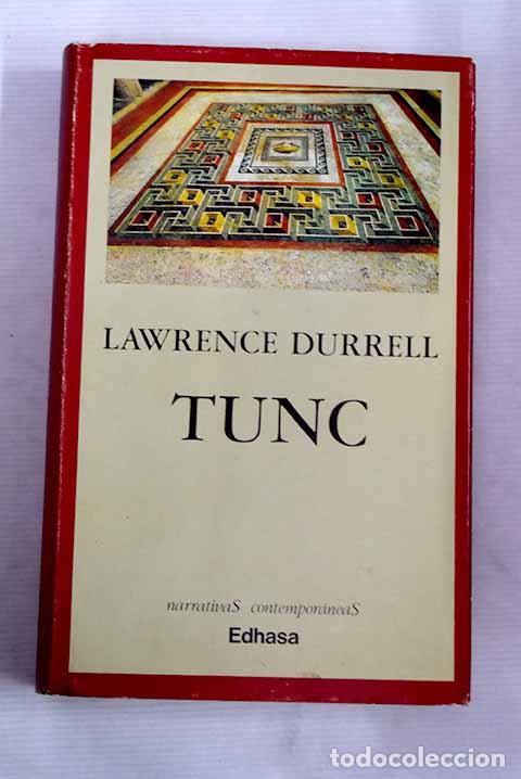 Libros: Tunc: Durrell, Lawrence.- Durrell, Lawrence - Foto 1