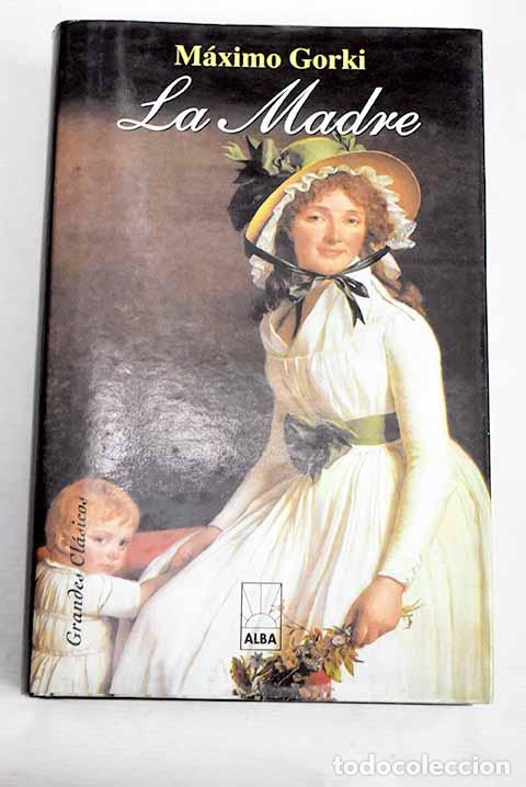 Libros: La madre: Gorki, M&aacute;ximo.- Gorki, M&aacute;ximo - Foto 1