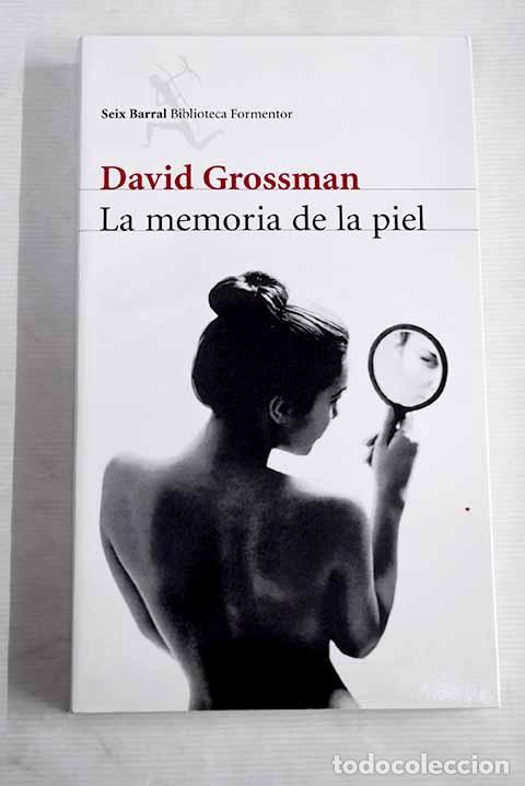 Libros: La memoria de la piel.- Grossman, David - Foto 1