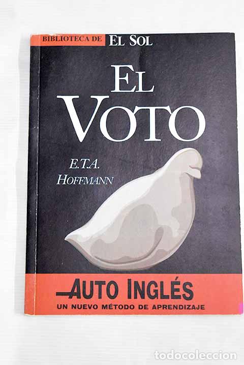 Libros: El voto: Hoffmann, Ernst T. A..- Hoffmann, Ernst T. A. - Foto 1