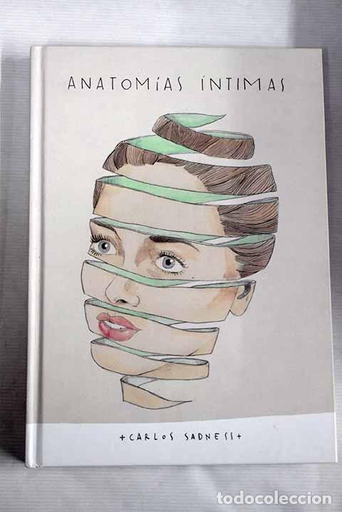 Libros: Anatom&iacute;as &iacute;ntimas: Sadness, Carlos.- Sadness, Carlos - Foto 1