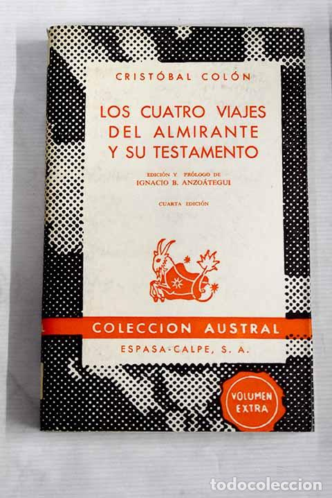 Libros: Los cuatro viajes del Almirante y su testamento.- Col&oacute;n, Crist&oacute;bal