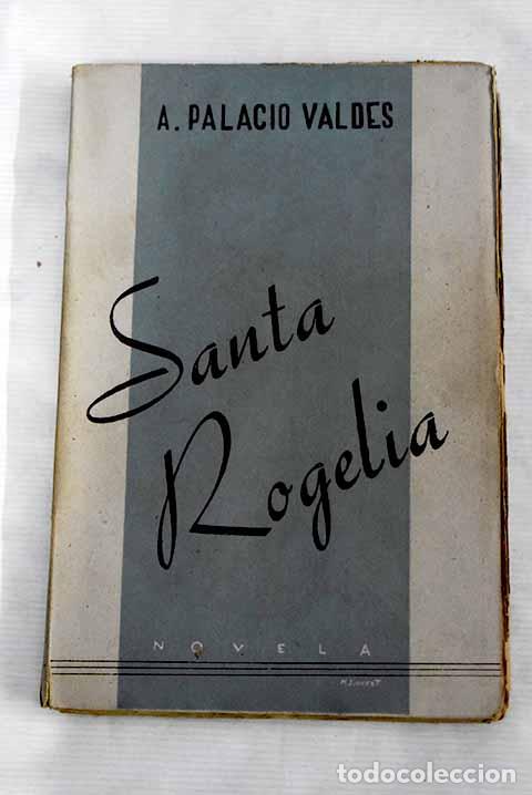 Libros: Santa Rogelia: (de la leyenda de oro).- Palacio Vald&eacute;s, Armando - Foto 1