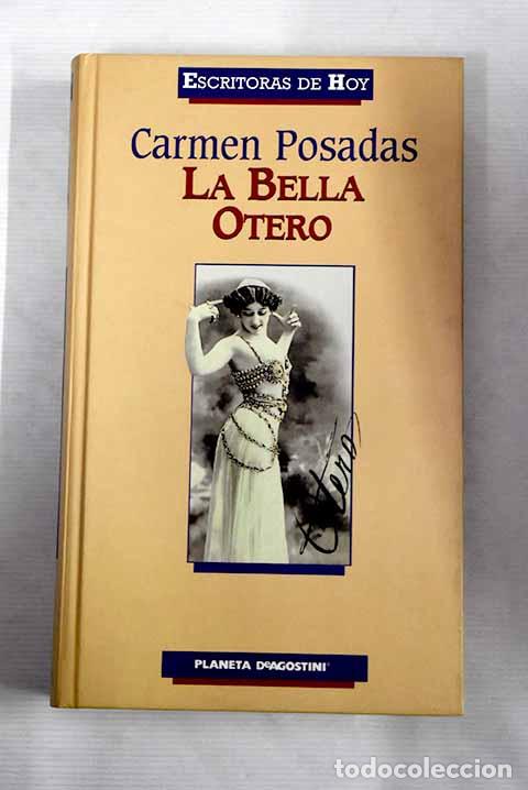 Libros: La Bella Otero: Posadas, Carmen.- Posadas, Carmen - Foto 1