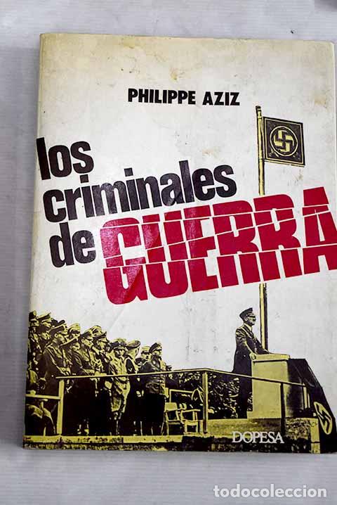 Libros: Los criminales de guerra.- Aziz, Philippe - Foto 1