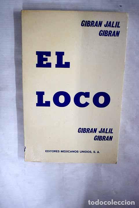 Libros: El loco: Gibran, Jalil.- Gibran, Jalil - Foto 1