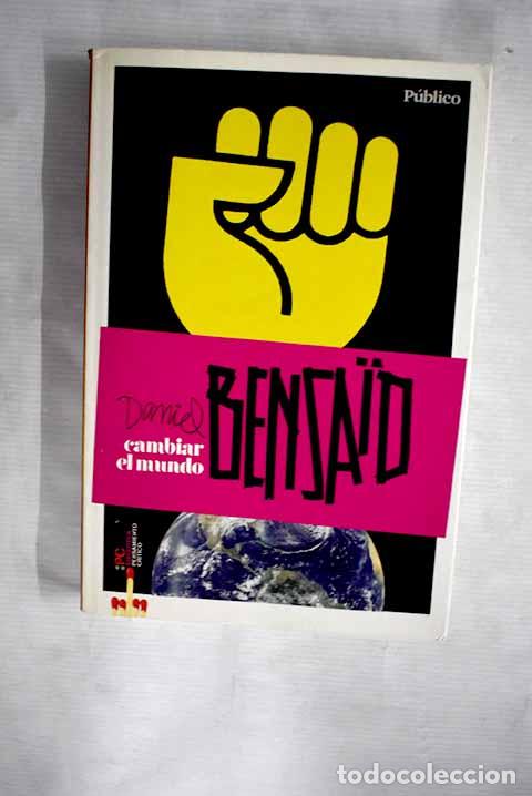 Libros: Cambiar el mundo: Bensaid, Daniel.- Bensaid, Daniel - Foto 1