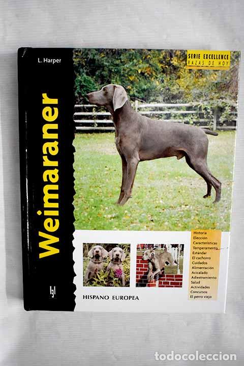 Libros: Weimaraner: Harper, Lavonia.- Harper, Lavonia - Foto 1