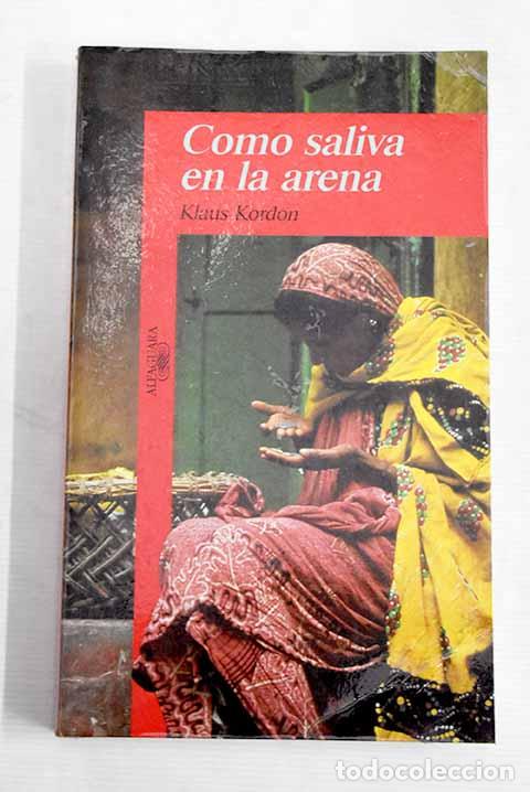Libros: Como saliva en la arena.- Kordon, Klaus - Foto 1
