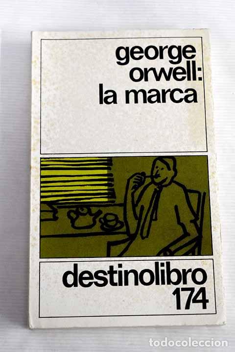 Libros: La marca: Orwell, George.- Orwell, George - Foto 1