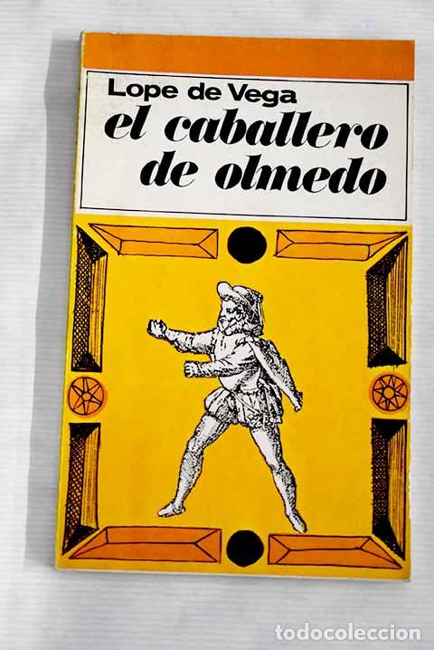 Libros: El caballero de Olmedo.- Vega, Lope de - Foto 1
