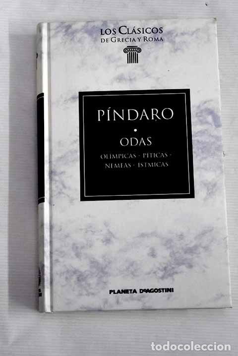 Libros: Odas: Ol&iacute;mpicas, P&iacute;ticas, Nemeas, &Iacute;stmicas.- P&iacute;ndaro - Foto 1