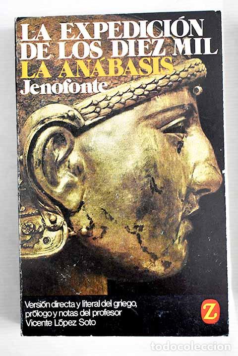 Libros: An&aacute;basis: la expedici&oacute;n de los diez mil.- Jenofonte - Foto 1
