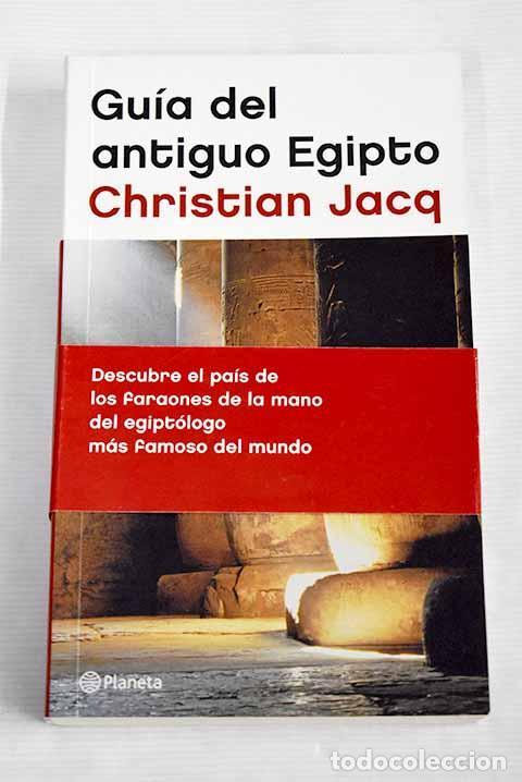 Libros: Gu&iacute;a del antiguo Egipto.- Jacq, Christian - Foto 1