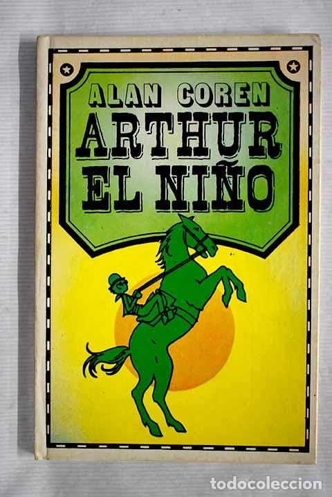 Libros: Arthur el ni&ntilde;o: Coren, Alan.- Coren, Alan - Foto 1