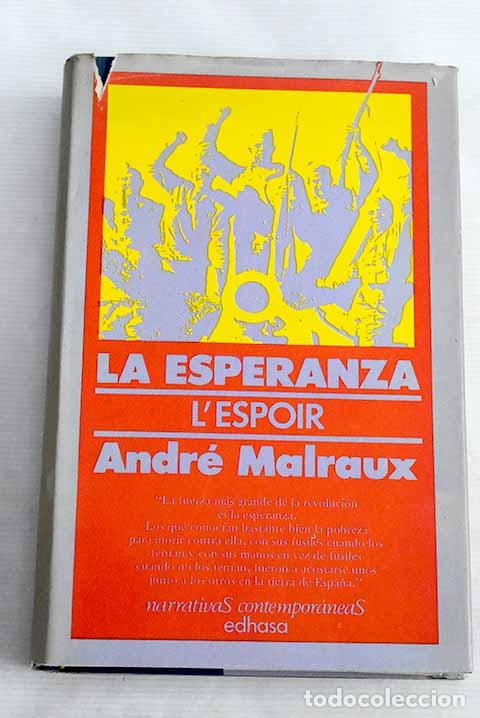 Libros: La esperanza: = L espoir.- Malraux, Andr&eacute; - Foto 1