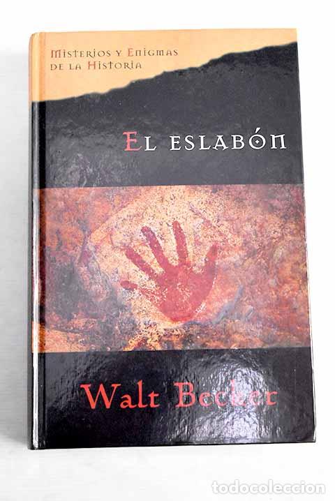 Libros: El eslab&oacute;n: Becker, Walt.- Becker, Walt - Foto 1