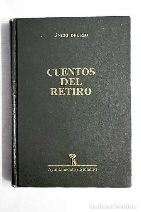 Libros: Cuentos del Retiro: R&iacute;o, &Aacute;ngel del.- R&iacute;o, &Aacute;ngel del - Foto 1