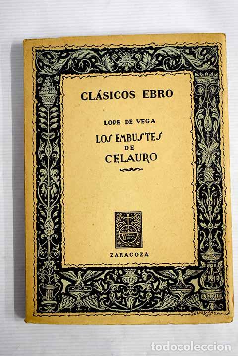 Libros: Los embustes de Celauro.- Vega, Lope de