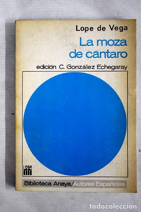 Libros: La moza de c&aacute;ntaro: Vega, Lope de.- Vega, Lope de